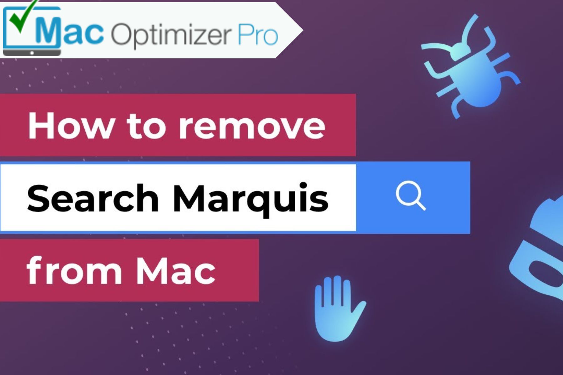 How to Remove Search Marquis from Mac?